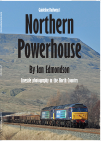 Guideline Publications Ltd Northern Powerhouse Lineside photography in the North Country 